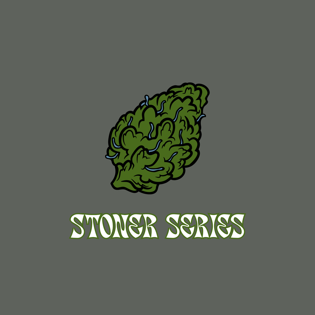 The Stoner Series