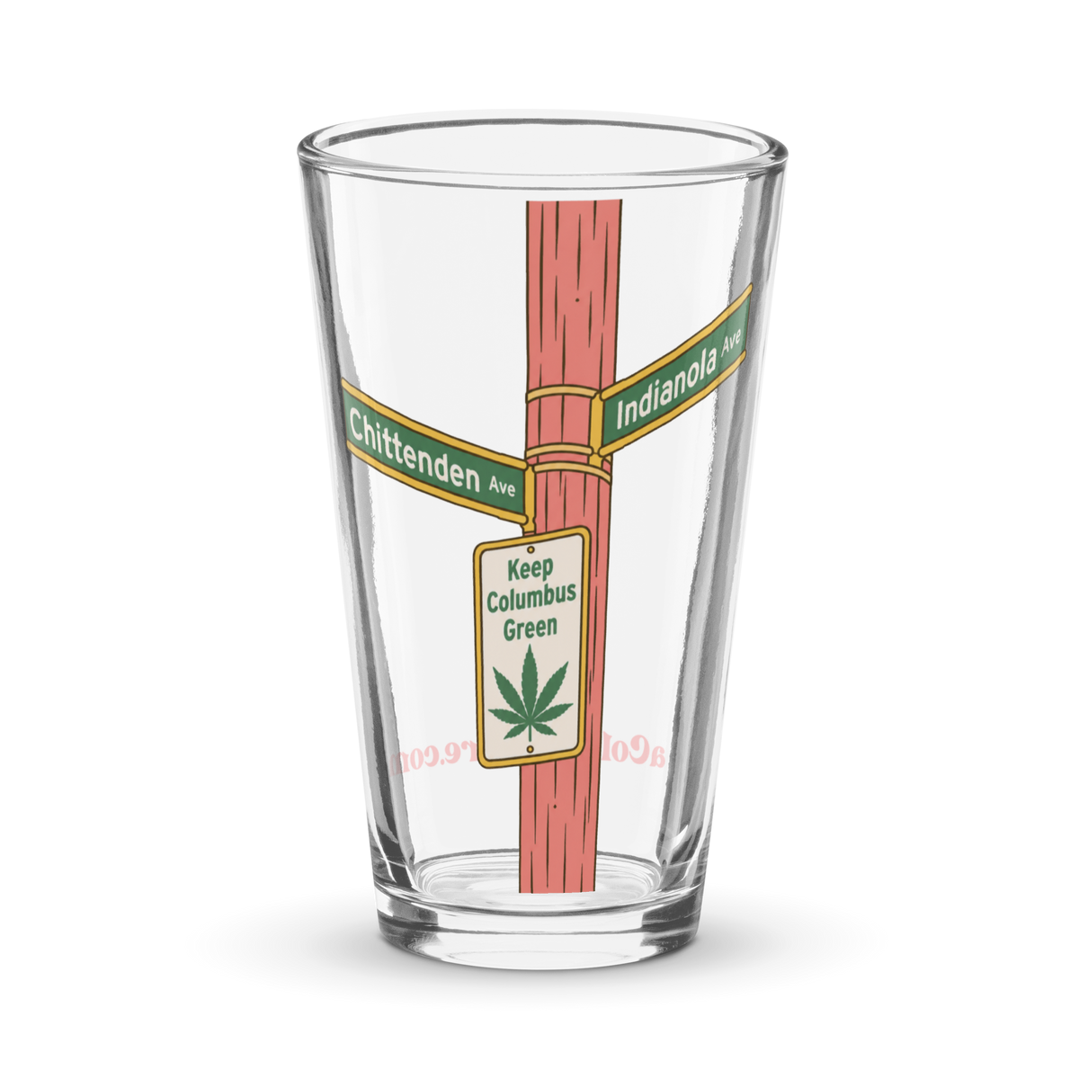 Columbus, OH - Street Sign Shirts - Chittenden Ave X Indianola Ave (KEEP COLUMBUS GREEN) Pint Glass